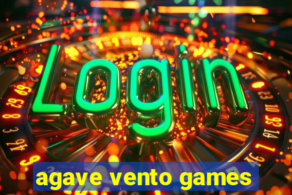 agave vento games